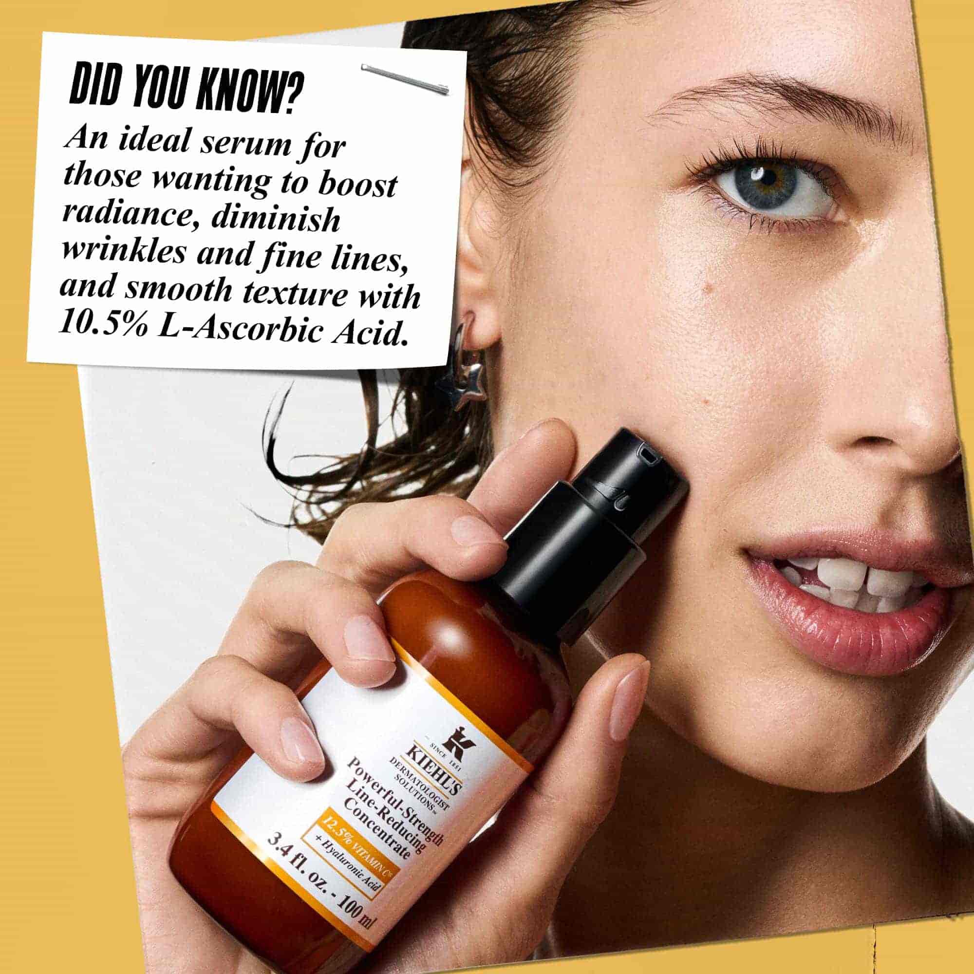 Oseba nanaša Powerful-Strength Line-Reducing Concentrate na obraz. Besedilo se glasi: »Ali ste vedeli? Popoln za neenakomeren ten kože, ta visoko učinkovit serum je formuliran z 12,5 % fragmentiranega vitamina C in hialuronsko kislino.«