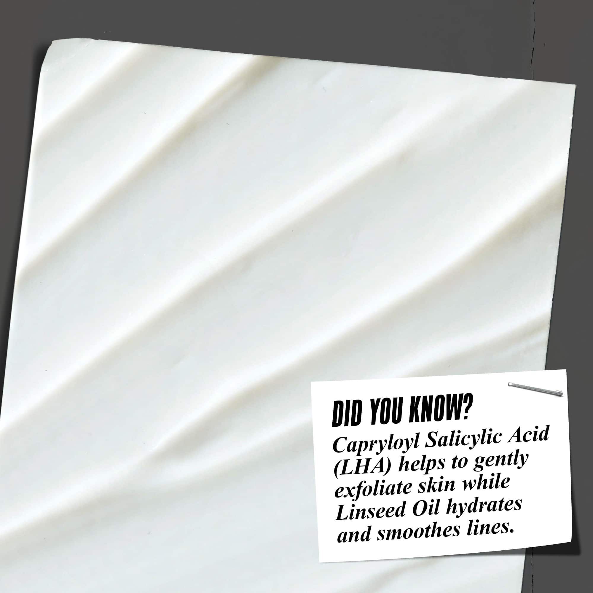 Ali ste vedeli? LHA pomaga pri nežnem luščenju, medtem ko laneno olje vlaži in gladi linije.